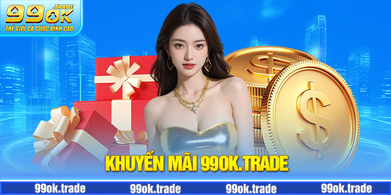 Giới thiệu về khuyến mãi 99OK