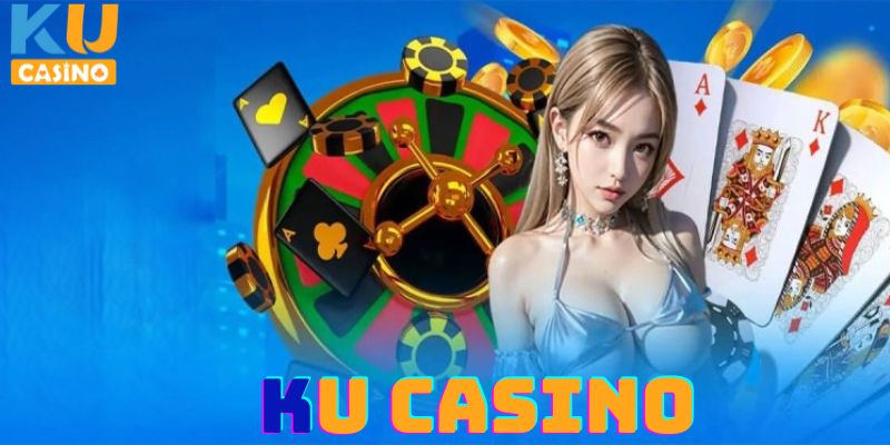 Chương trình khuyến mãi ku casino